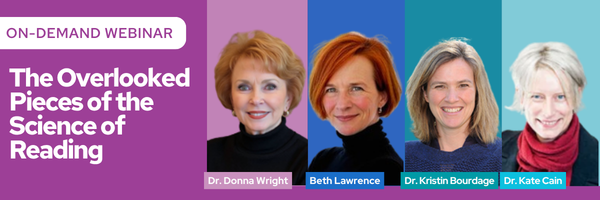 On Demand Webinar: The Overlooked Pieces of the Science of Reading